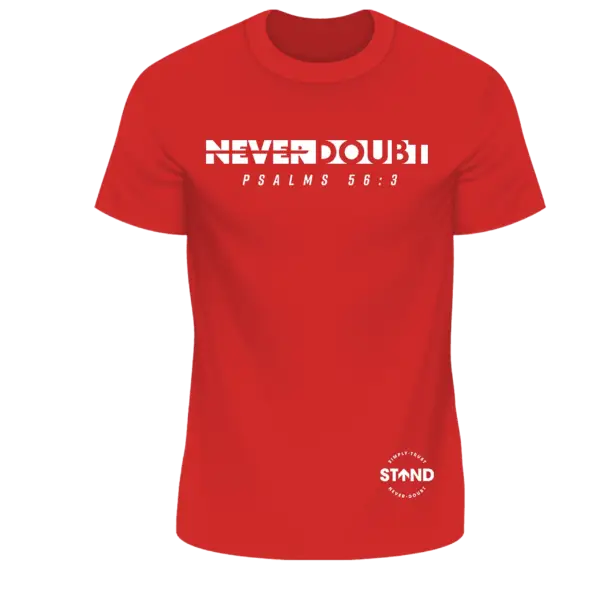 Never Doubt Tee